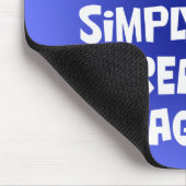 Tapis De Souris Toutes les fois que je me sens bleu (Coin)