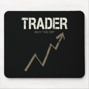 Tapis De Souris Trader Acheter Le Trader Dip Day Et CryptoCurrency