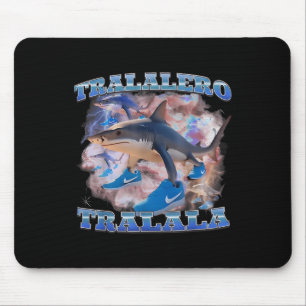 Tapis De Souris Tralalero Tralala Funny meme Italien Brainrot Gen