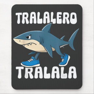 Tapis De Souris Tralalero Tralala Funny Shark Meme