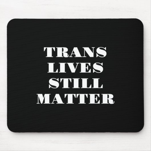 Tapis De Souris Trans vit encore - Trans Rights 3 (Devant)