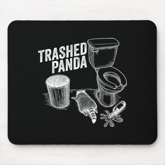 Tapis De Souris Trashed Panda Funny Drunk Racoon (Devant)