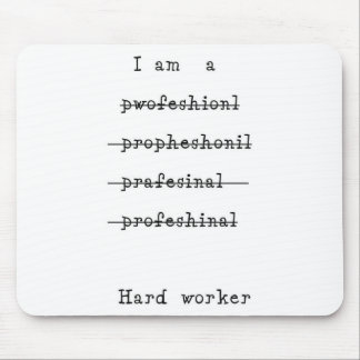Tapis De Souris Travailleur acharné