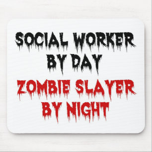 Tapis De Souris Travailleur social par jour Zombie Slayer par nuit