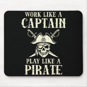 Tapis De Souris Travaillez comme un capitaine, jouez comme un taux