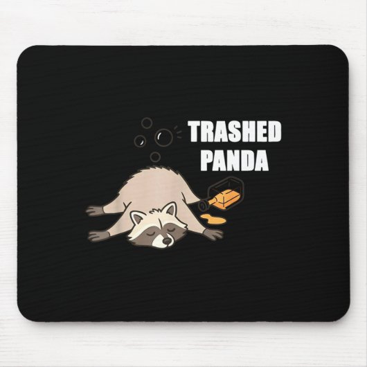 Tapis De Souris Trendy Funny Trashed Panda Drunk Raccoon Lovers Me (Devant)