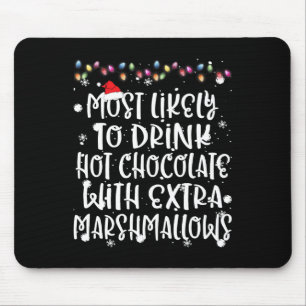 Tapis De Souris Très Probable De Boire Chocolat Chaud Famille De N