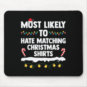 Tapis De Souris Très Probable De Haine Correspondant Noël Famille