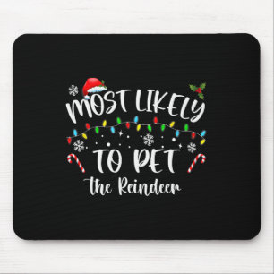 Tapis De Souris Très Probable De Pet Le Reindeer Fun Noël