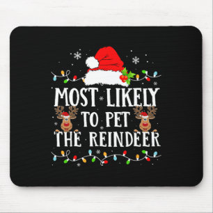 Tapis De Souris Très Probable De Pet Le Rindeer Drôle Fa Noël
