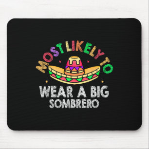 Tapis De Souris Très Probable De Porter Un Gros Sombrero Drôle Cin
