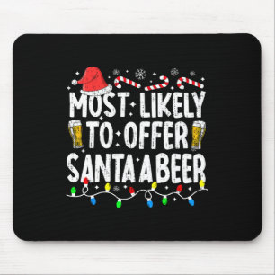 Tapis De Souris Très Probable D'Offrir À Père Noël Une Bière Drôle