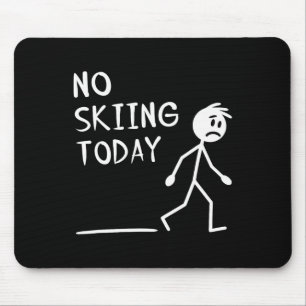 Tapis De Souris Triste Bonhomme Allumettes Pas de Ski Aujourd'hui