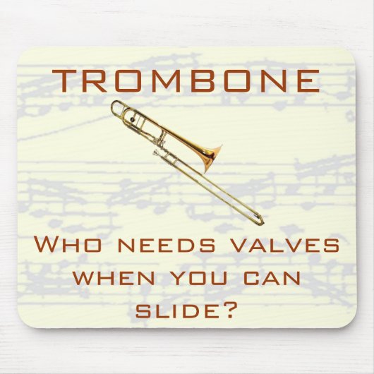 Tapis De Souris Trombone :  Qui a besoin de valves ?  Mousepad (Devant)