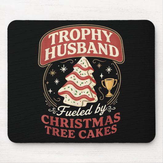 Tapis De Souris Trophy Husband Fueled By Christmas Tree Cakes Funn (Devant)