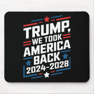 Tapis De Souris Trump 2024 Nous avons pris l'Amérique Byck Electio