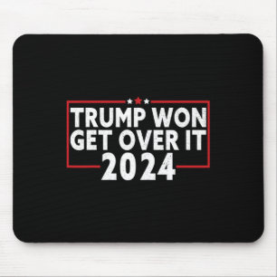Tapis De Souris Trump a gagné, passez à autre chose 2025 9