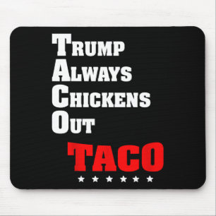 Tapis De Souris Trump abandonne toujours le commerce des tacos Mèm