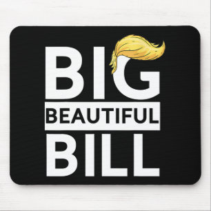 Tapis De Souris Trump Big Beautiful Bill