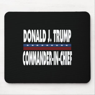 Tapis De Souris Trump commandant en chef président républicain Pol