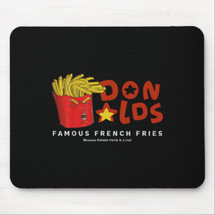 Tapis De Souris Trump Donalds Frites Françaises Célèbres Parce que