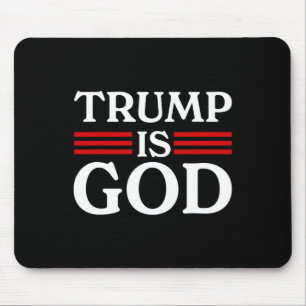Tapis De Souris Trump est Dieu Drôle Trump est Dieu 2 