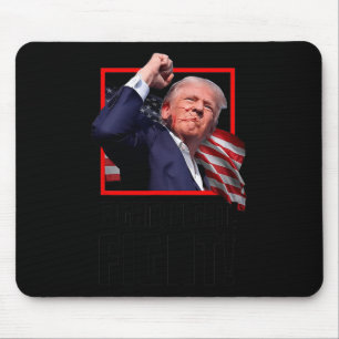 Tapis De Souris Trump Fight Fight Fight