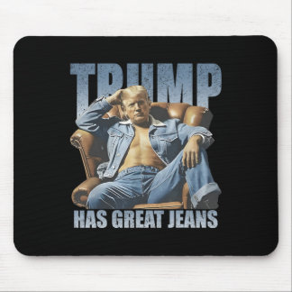 Tapis De Souris Trump Has Great Jeans Funny Retro