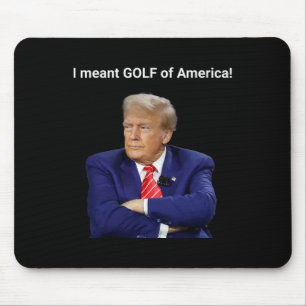 Tapis De Souris Trump, je voulais dire Golf d'Amérique! 