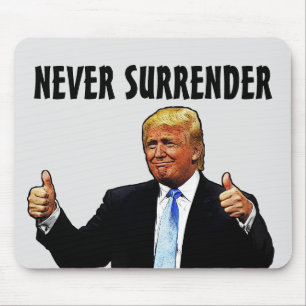 Tapis De Souris TRUMP NE SURREND JAMAIS Mousepad