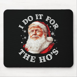 Tapis De Souris Trump Noël Père Noël Je Le Fais Pour Le Hos Cu
