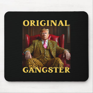 Tapis De Souris Trump Original Gangster Drôle Donald Trump 