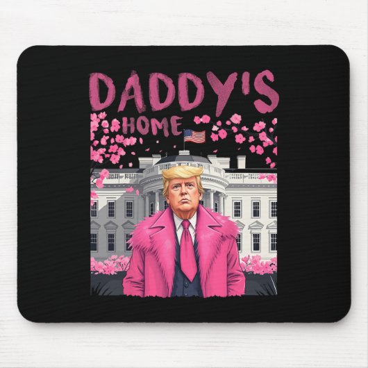 Tapis De Souris Trump Président de nouveau Daddy's Home Take Ameri (Devant)