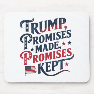 Tapis De Souris Trump, promesses faites, promesses tenues