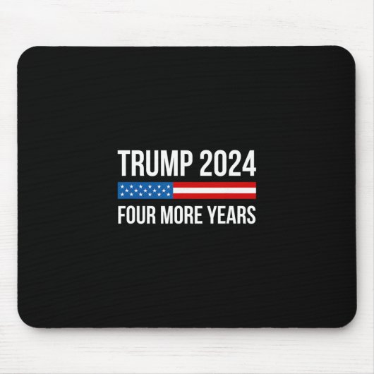 Tapis De Souris Trump - Quatre ans de plus - (Devant)