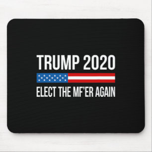 Tapis De Souris Trump - Réélire ce salaud - 