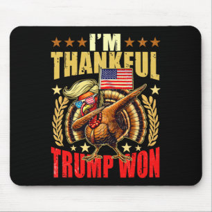 Tapis De Souris Trump rend grand Thanksgiving à nouveau Je suis he