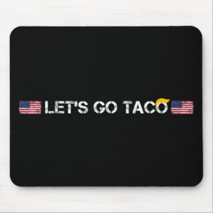 Tapis De Souris Trump Toujours Écarter Taco Drôle Laisser Taco