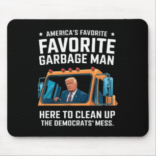 Tapis De Souris Trump Trump, l'homme-poubelle favori de l'Amérique