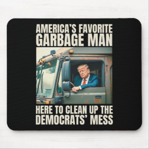 Tapis De Souris Trump Trump, l'homme-poubelle favori de l'Amérique