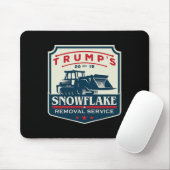 Tapis De Souris Trump's Snowflake Removal Service Funny Donald Tru (Avec souris)