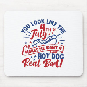 Tapis De Souris Tu As L'Air 4 juillet Me Fait Vouloir Un Chien Cha
