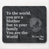 Tapis De Souris Tu es notre maman du monde Mousepad (Devant)