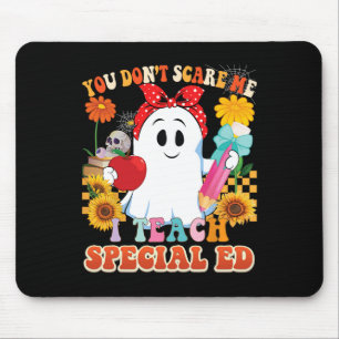 Tapis De Souris Tu ne me fais pas peur J'enseigne à l'Ed Teacher H