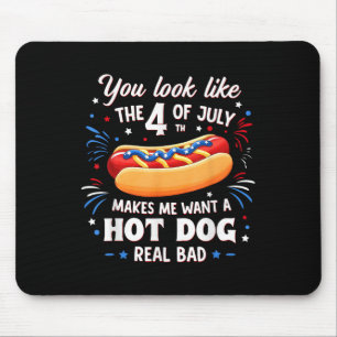 Tapis De Souris Tu Ressembles Au 4 Juillet Ça Me Donne Envie De Ch
