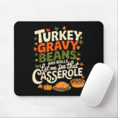 Tapis De Souris Turkey Gravy Beans And Rolls Cerole Funny Thanksgi (Avec souris)