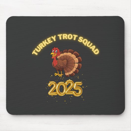 Tapis De Souris Turkey Trot Squad 2025 (Devant)