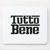 Tapis De Souris Tutto Bene (Devant)