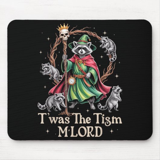 Tapis De Souris T'was The Tism M'lord Funny Wizard Racoon Witch Au (Devant)