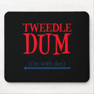 Tapis De Souris Tweedle Dum I'm With Dee - Lazy Couple Halloween C